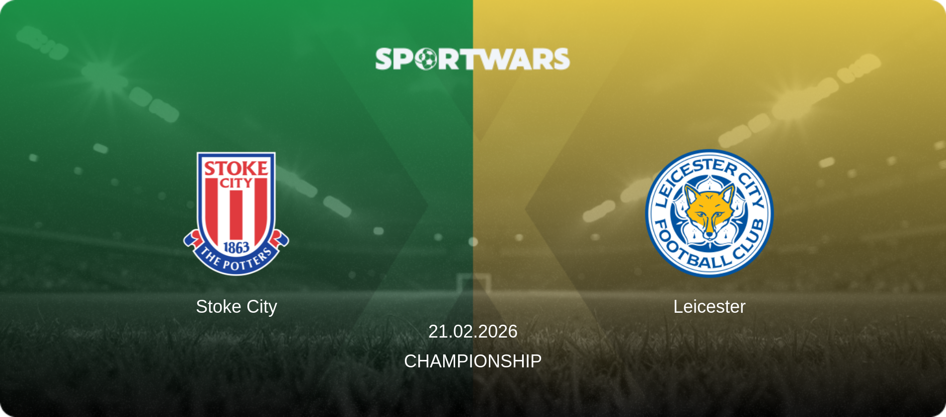 Stoke City — Leicester, 21.02.2026 — Championship (match preview)