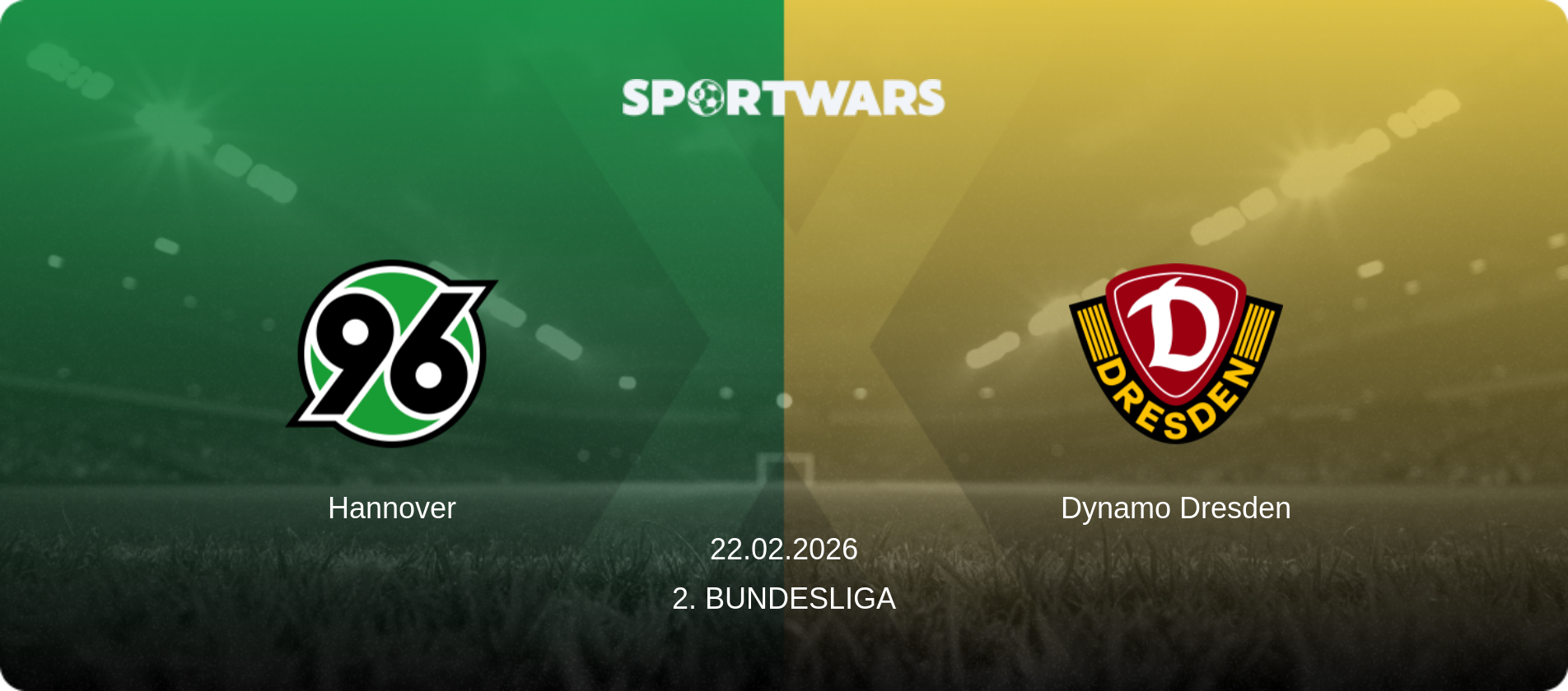 Hannover — Dynamo Dresden, 22.02.2026 — 2. Bundesliga (match preview)