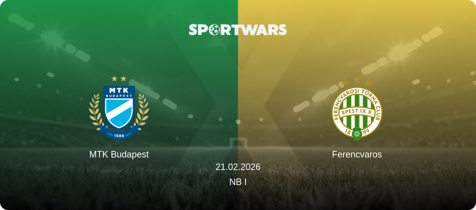 MTK Budapest — Ferencvaros, 21.02.2026 — NB I (match preview)
