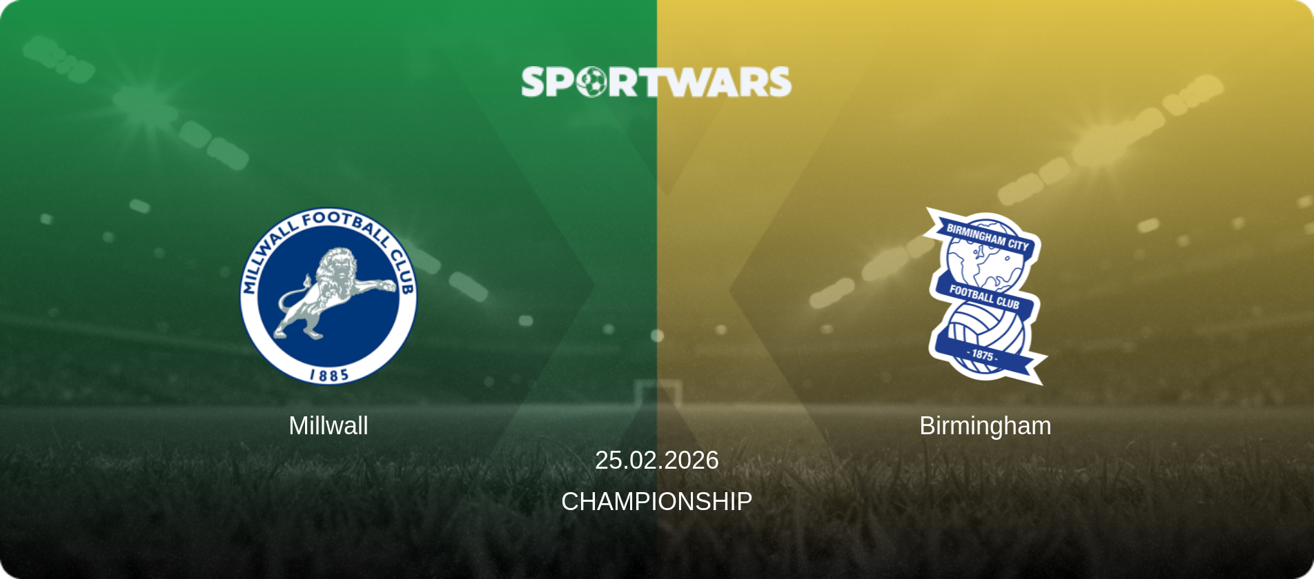 Millwall — Birmingham, 25.02.2026 — Championship (match preview)