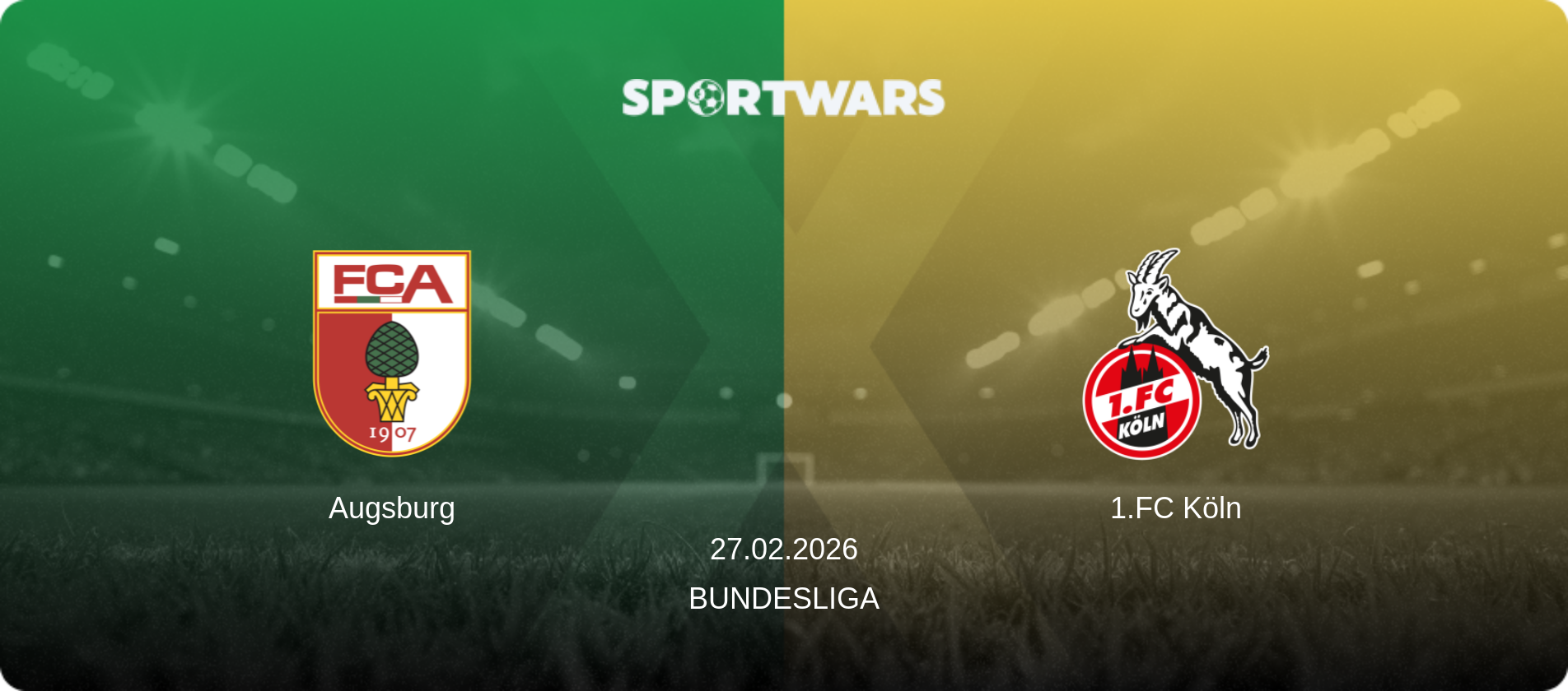 Augsburg — 1.FC Köln, 27.02.2026 — Bundesliga (match preview)