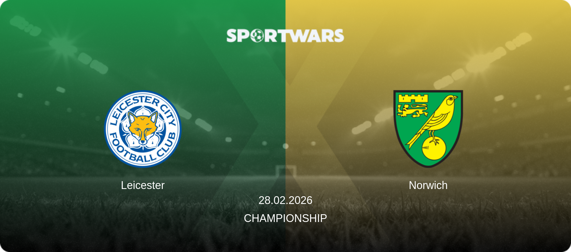 Leicester — Norwich, 28.02.2026 — Championship (match preview)