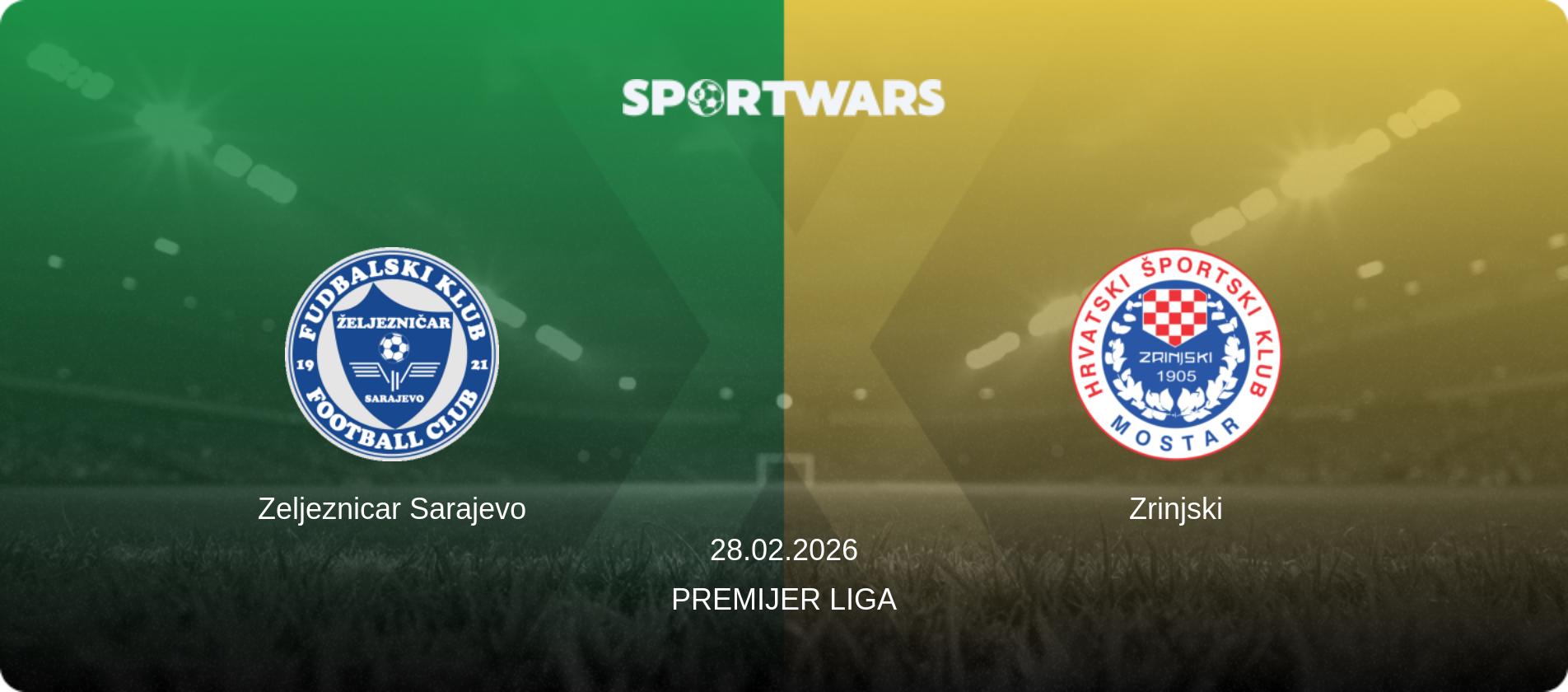 Zeljeznicar Sarajevo — Zrinjski, 28.02.2026 — Premijer Liga (match preview)