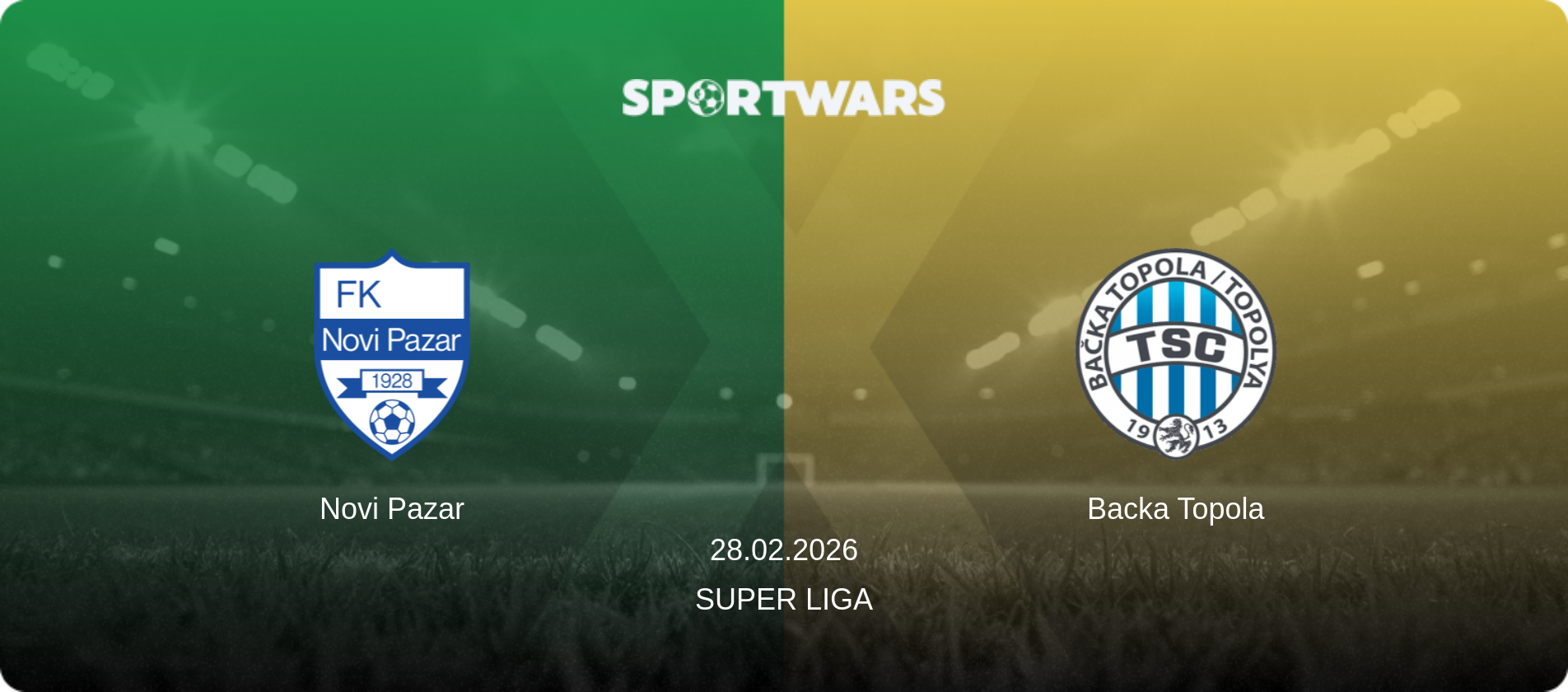 Novi Pazar — Backa Topola, 28.02.2026 — Super Liga (match preview)