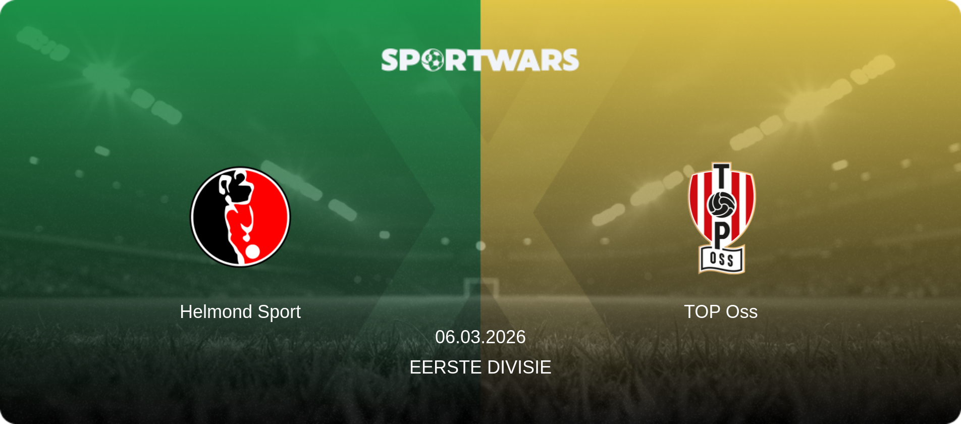 Helmond Sport — TOP Oss, 06.03.2026 — Eerste Divisie (match preview)