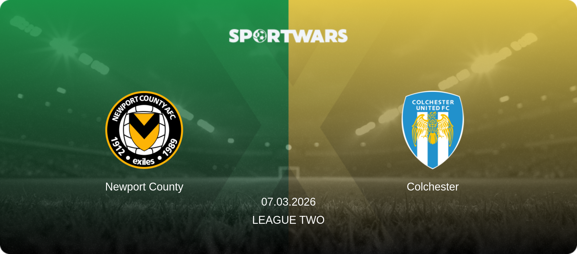 Newport County — Colchester, 07.03.2026 — League Two (match preview)
