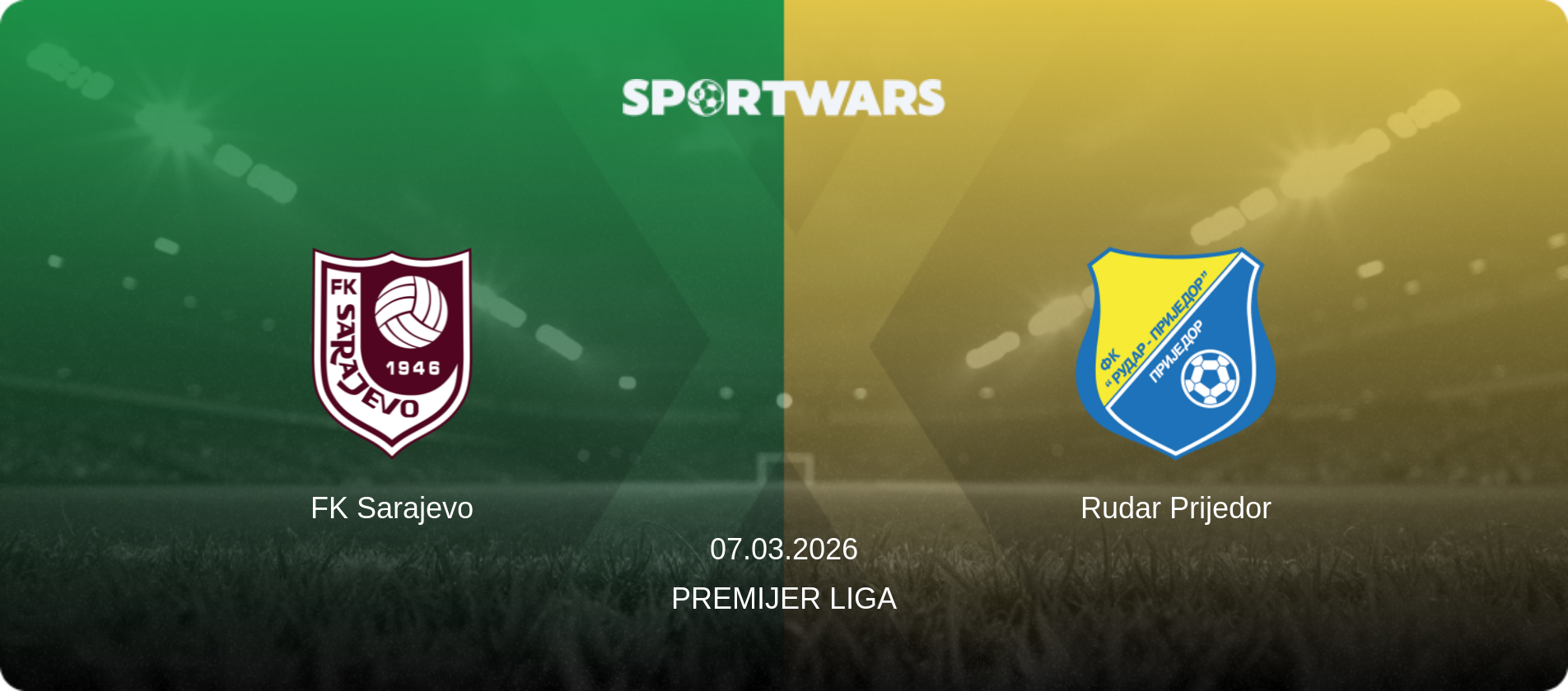 FK Sarajevo — Rudar Prijedor, 07.03.2026 — Premijer Liga (match preview)