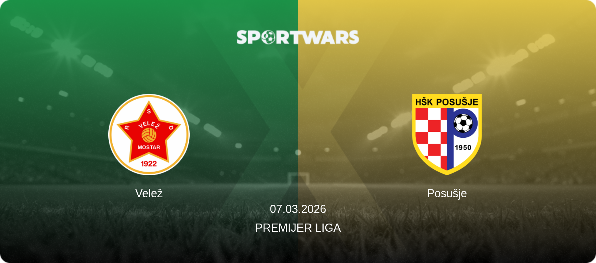 Velež — Posušje, 07.03.2026 — Premijer Liga (match preview)