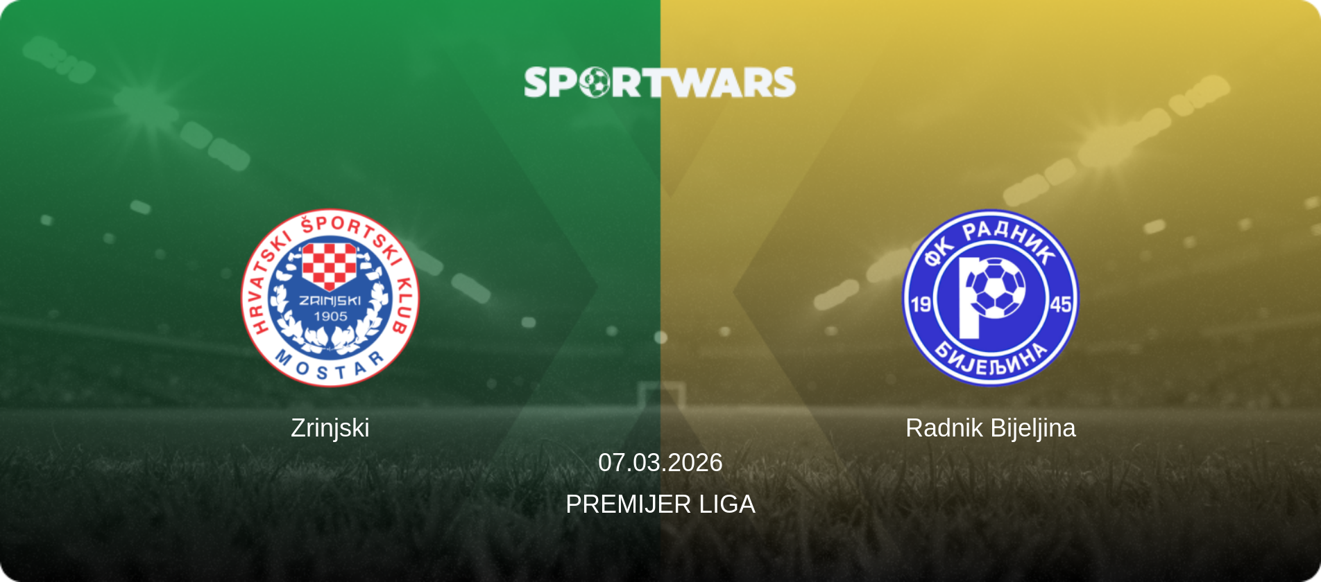 Zrinjski — Radnik Bijeljina, 07.03.2026 — Premijer Liga (match preview)