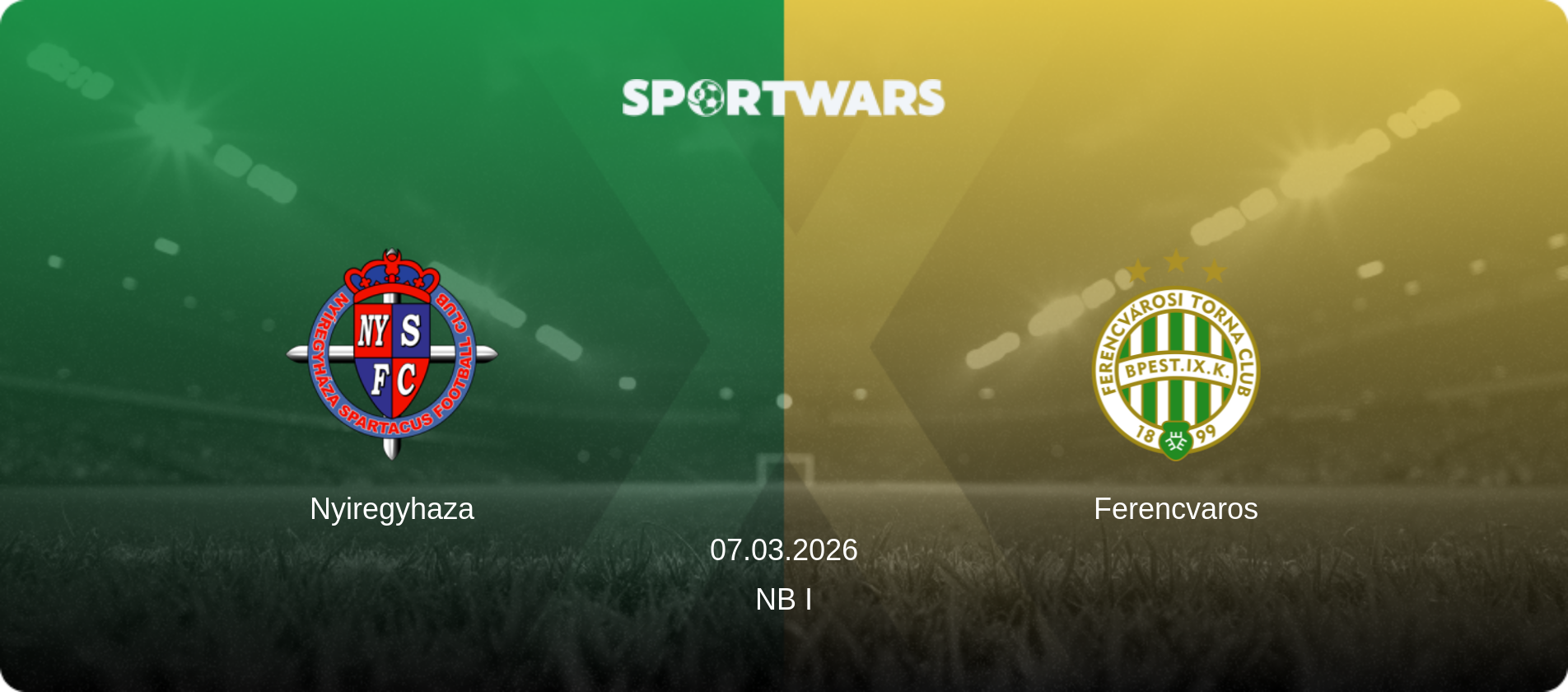 Nyiregyhaza — Ferencvaros, 07.03.2026 — NB I (match preview)