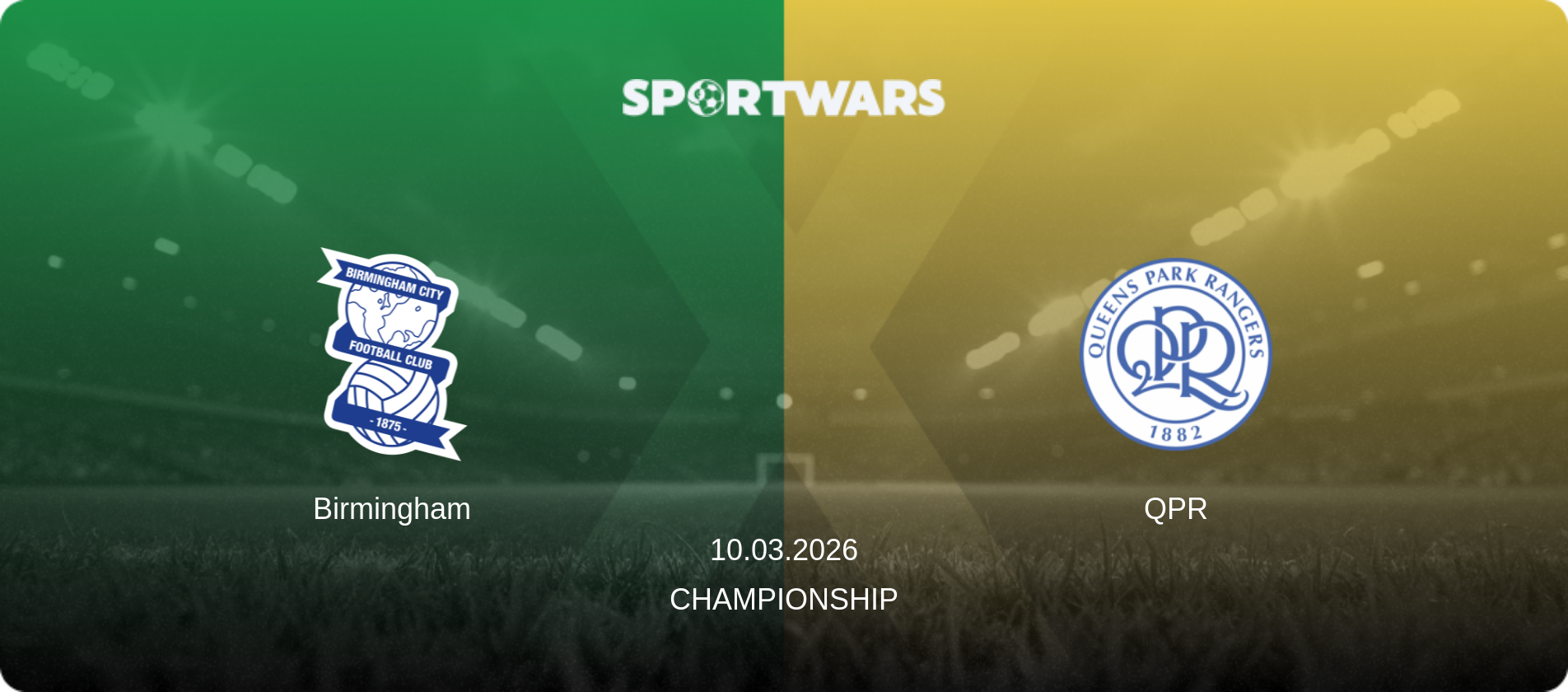 Birmingham — QPR, 10.03.2026 — Championship (match preview)