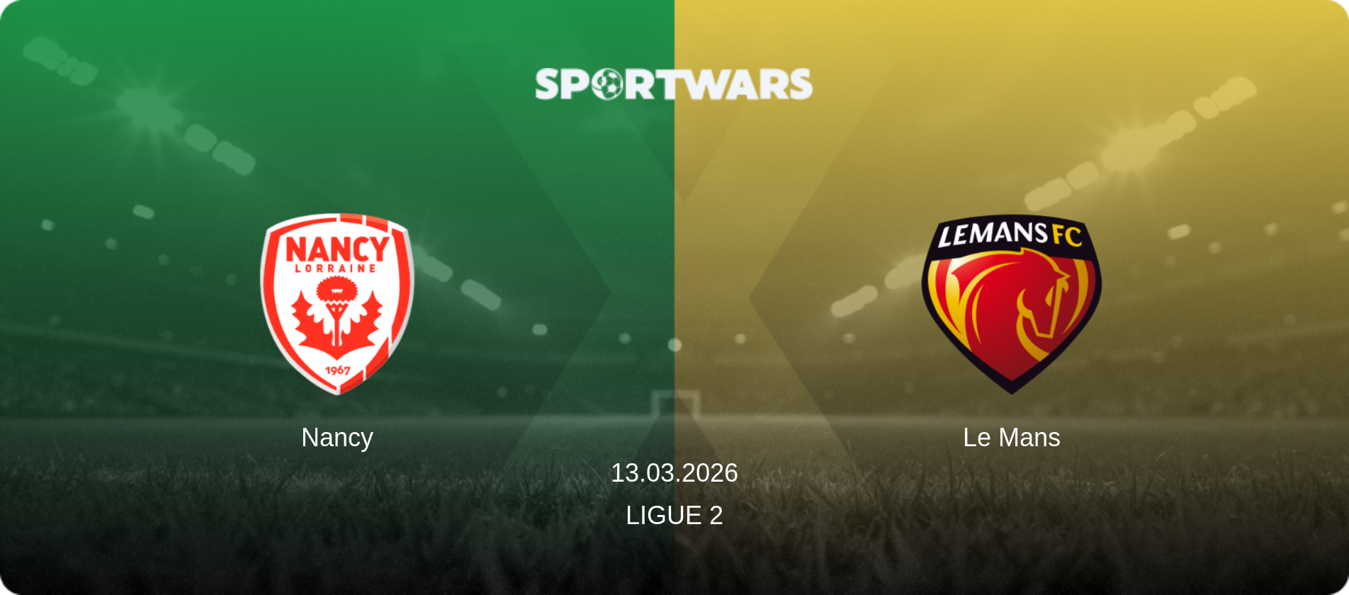 Nancy — Le Mans, 13.03.2026 — Ligue 2 (match preview)