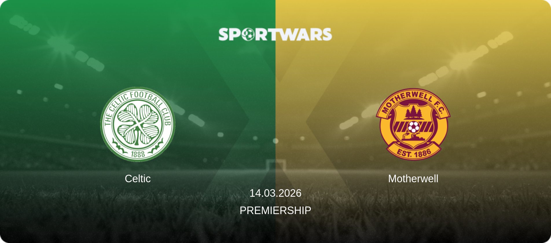 Celtic — Motherwell, 14.03.2026 — Premiership (match preview)
