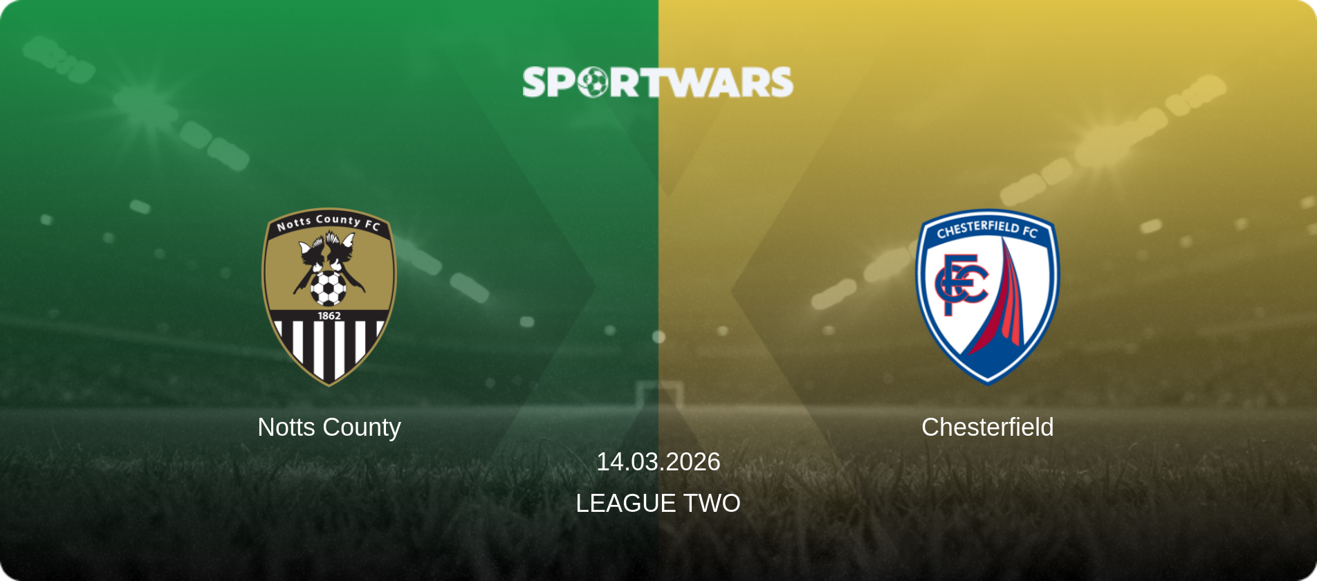 Notts County — Chesterfield, 14.03.2026 — League Two (match preview)