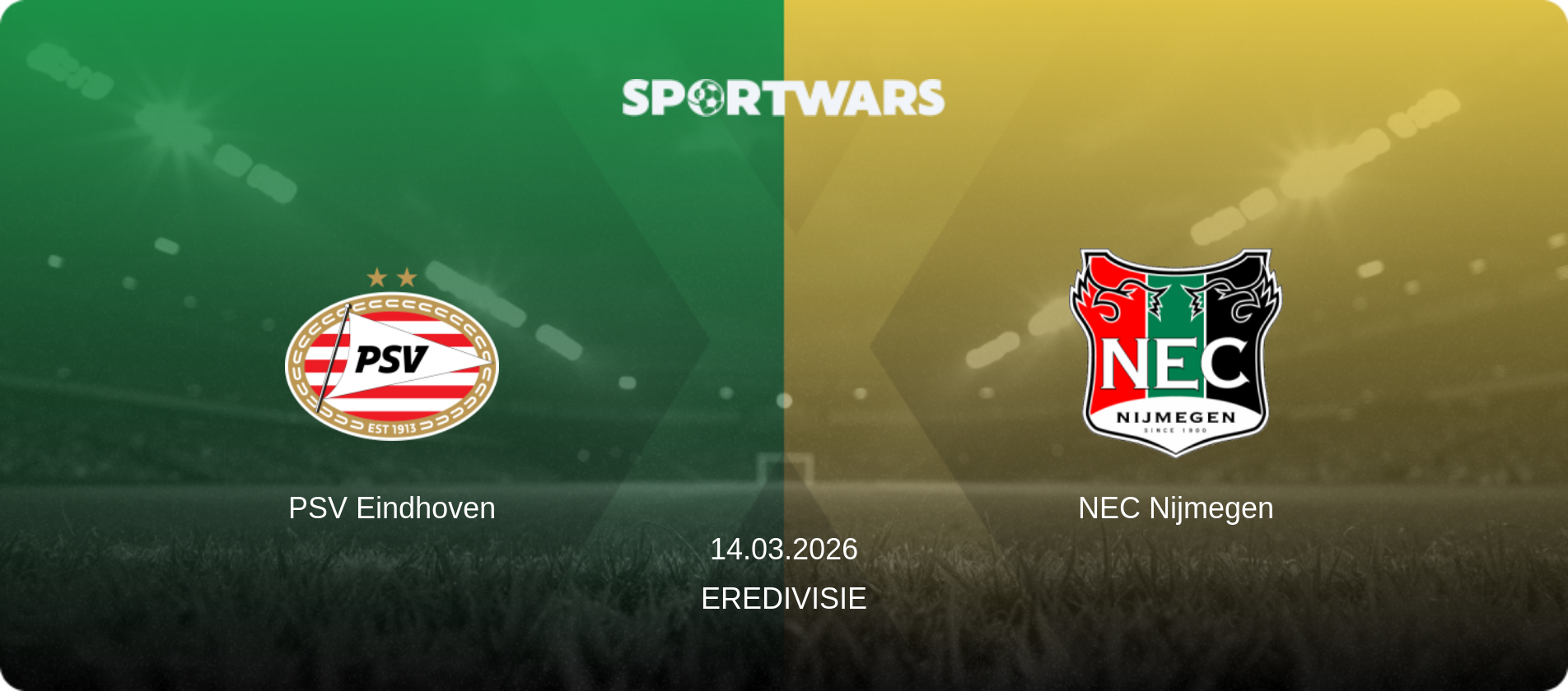 PSV Eindhoven — NEC Nijmegen, 14.03.2026 — Eredivisie (match preview)