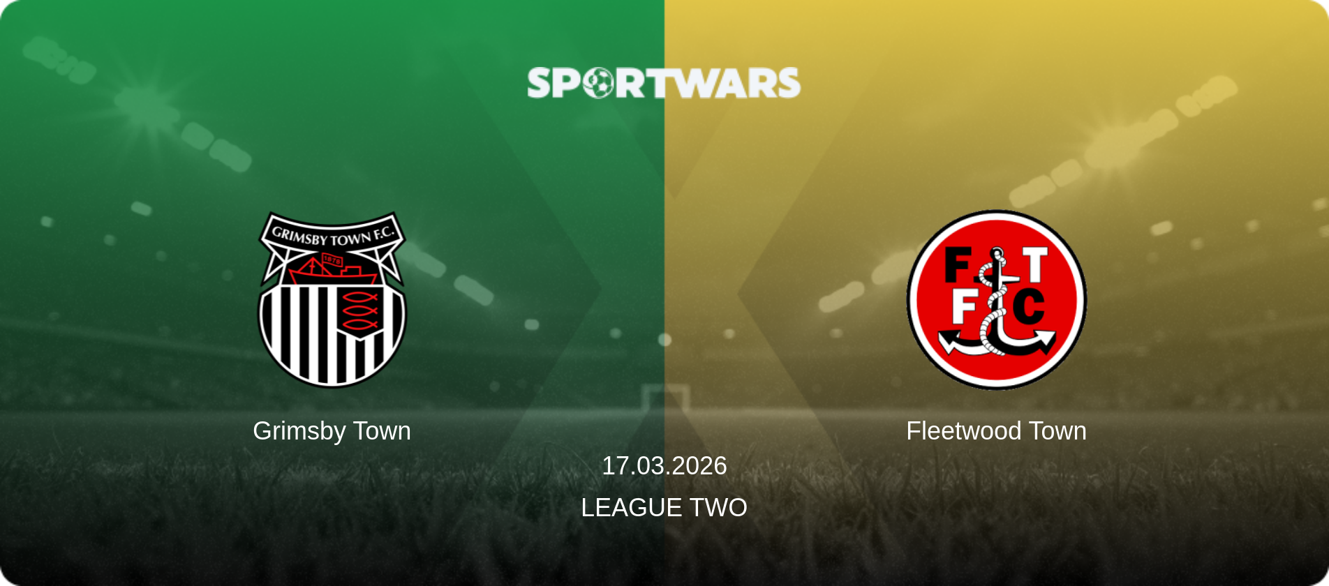 Grimsby Town — Fleetwood Town, 17.03.2026 — League Two (match preview)