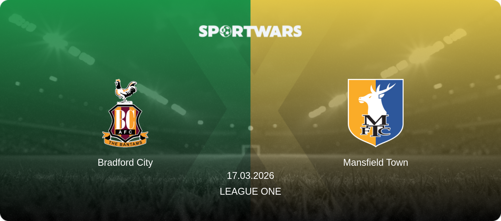 Bradford City — Mansfield Town, 17.03.2026 — League One (match preview)