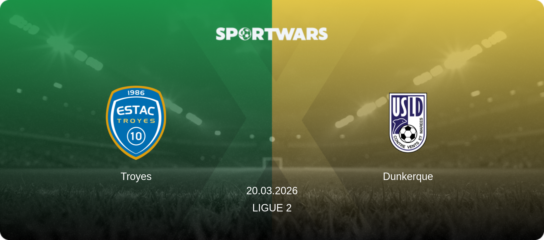 Troyes — Dunkerque, 20.03.2026 — Ligue 2 (match preview)