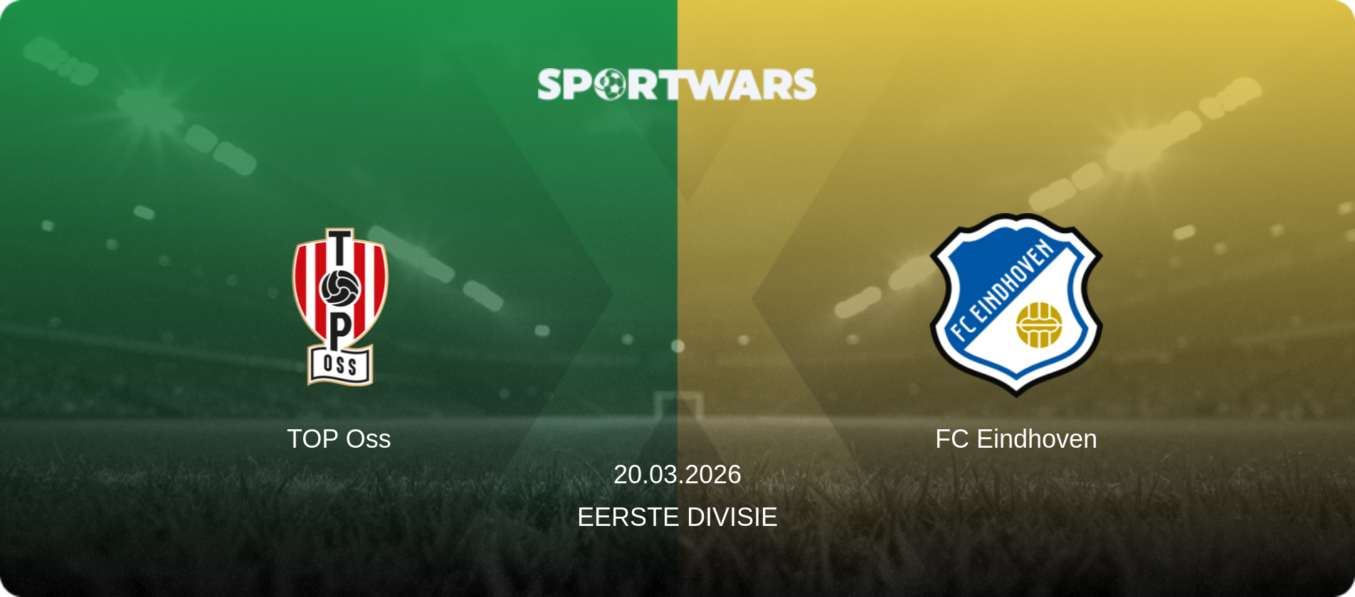 TOP Oss — FC Eindhoven, 20.03.2026 — Eerste Divisie (match preview)