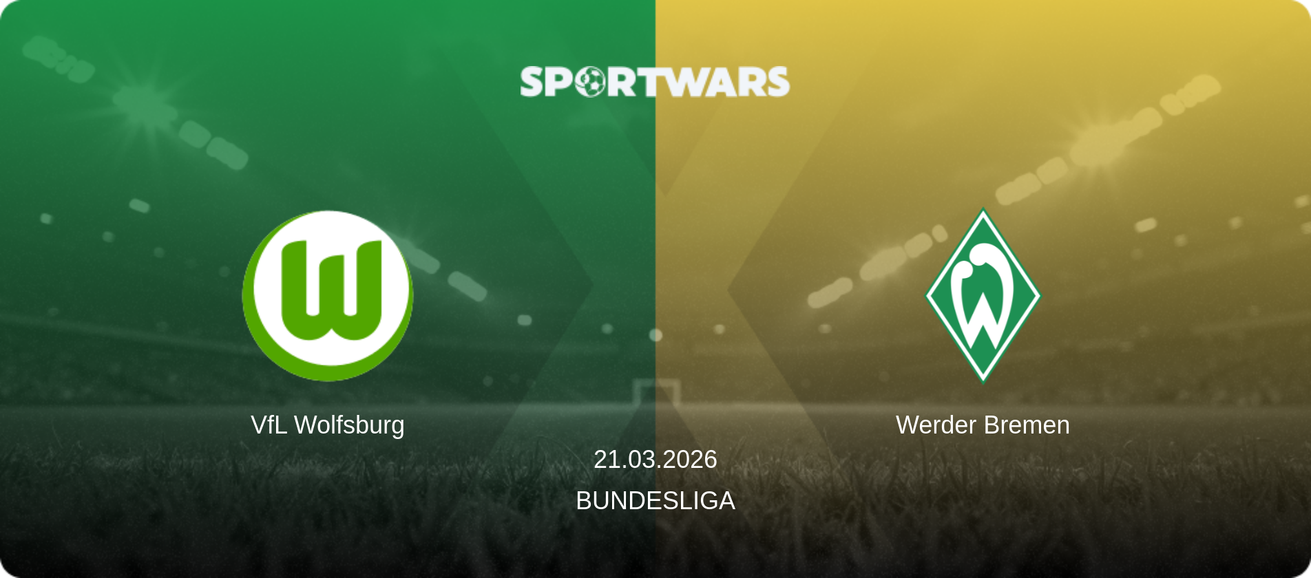 VfL Wolfsburg — Werder Bremen, 21.03.2026 — Bundesliga (match preview)