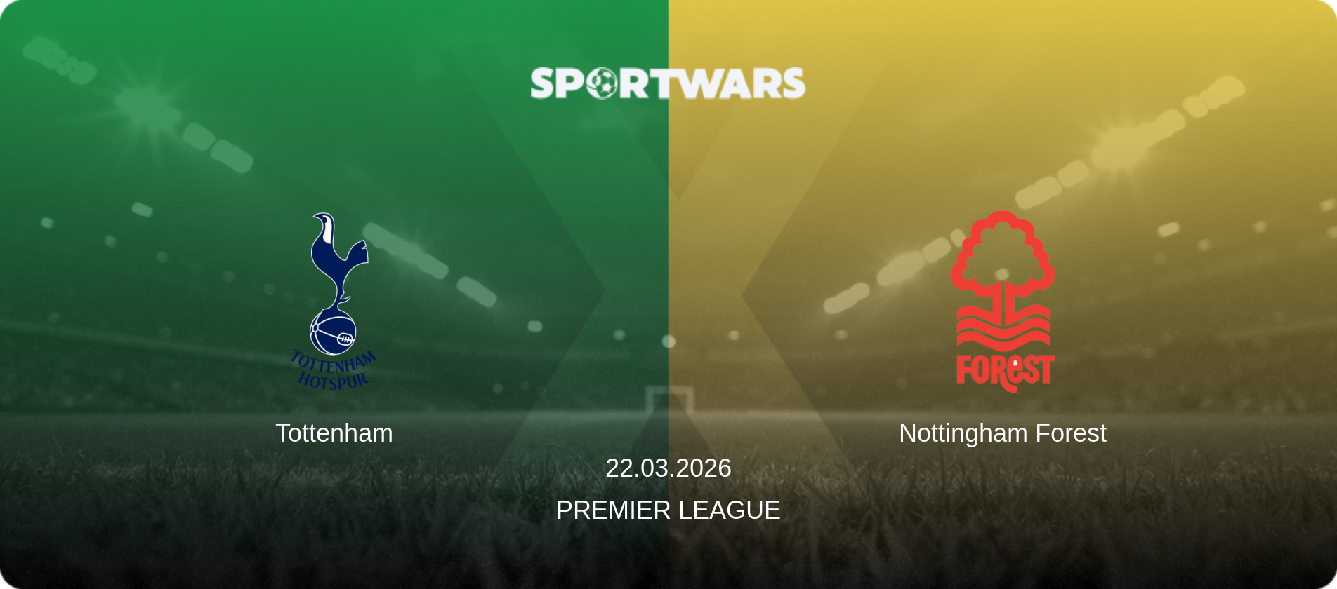 Tottenham — Nottingham Forest, 22.03.2026 — Premier League (match preview)