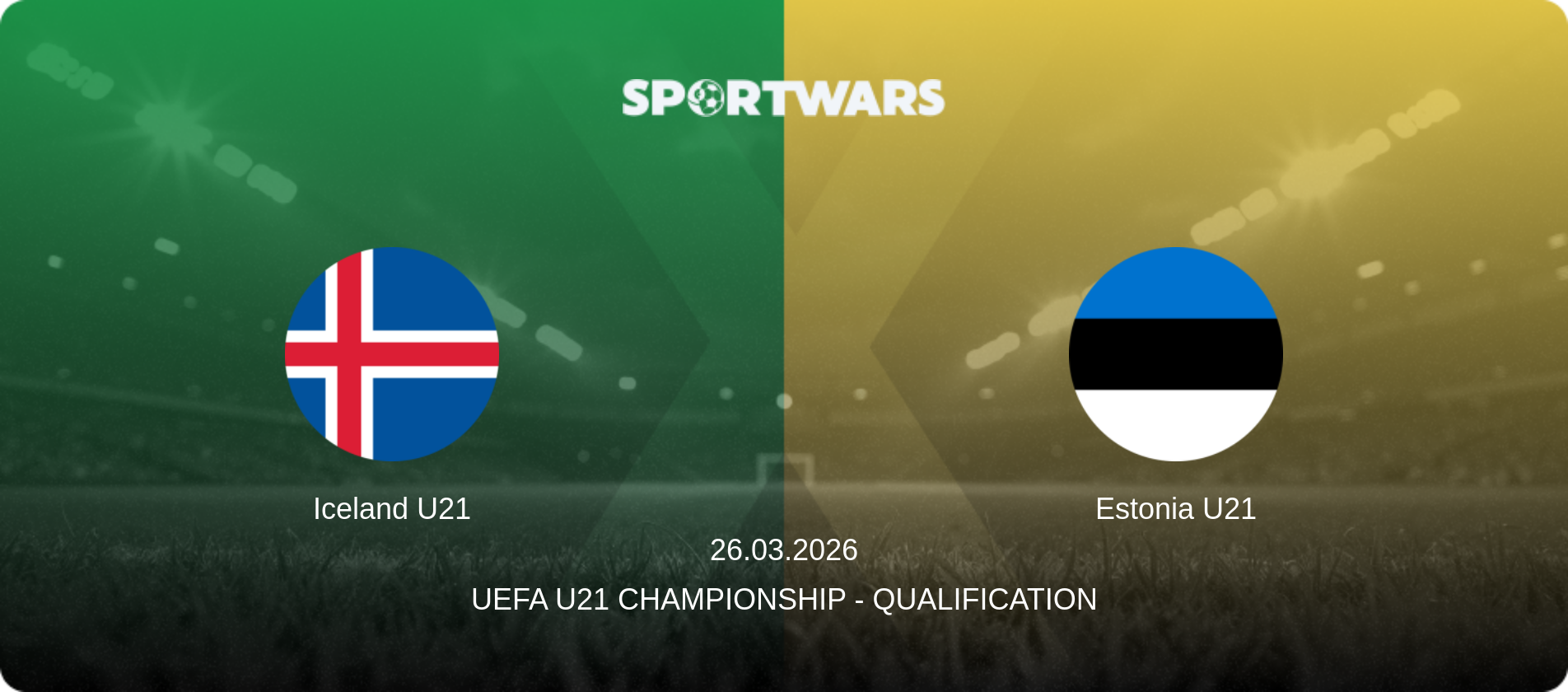 Iceland U21 — Estonia U21, 26.03.2026 — UEFA U21 Championship - Qualification (match preview)