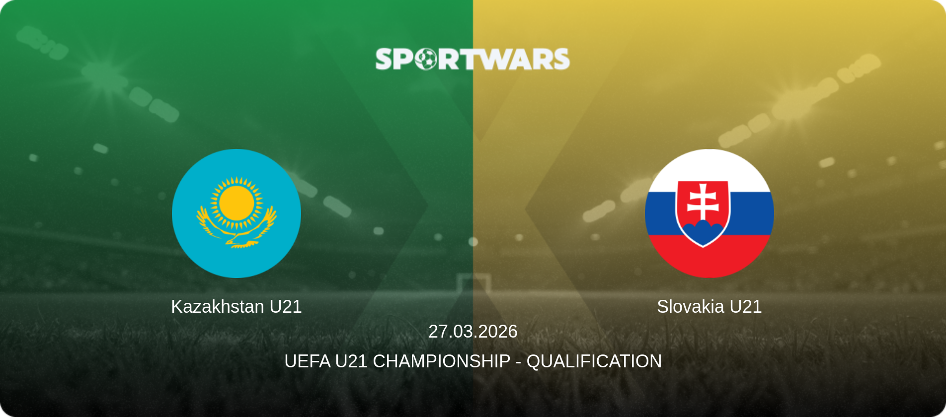 Kazakhstan U21 — Slovakia U21, 27.03.2026 — UEFA U21 Championship - Qualification (match preview)