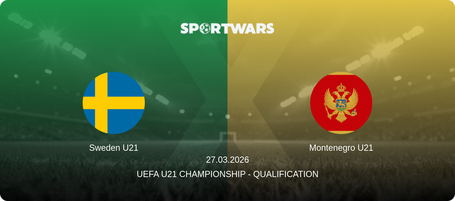Sweden U21 — Montenegro U21, 27.03.2026 — UEFA U21 Championship - Qualification (match preview)