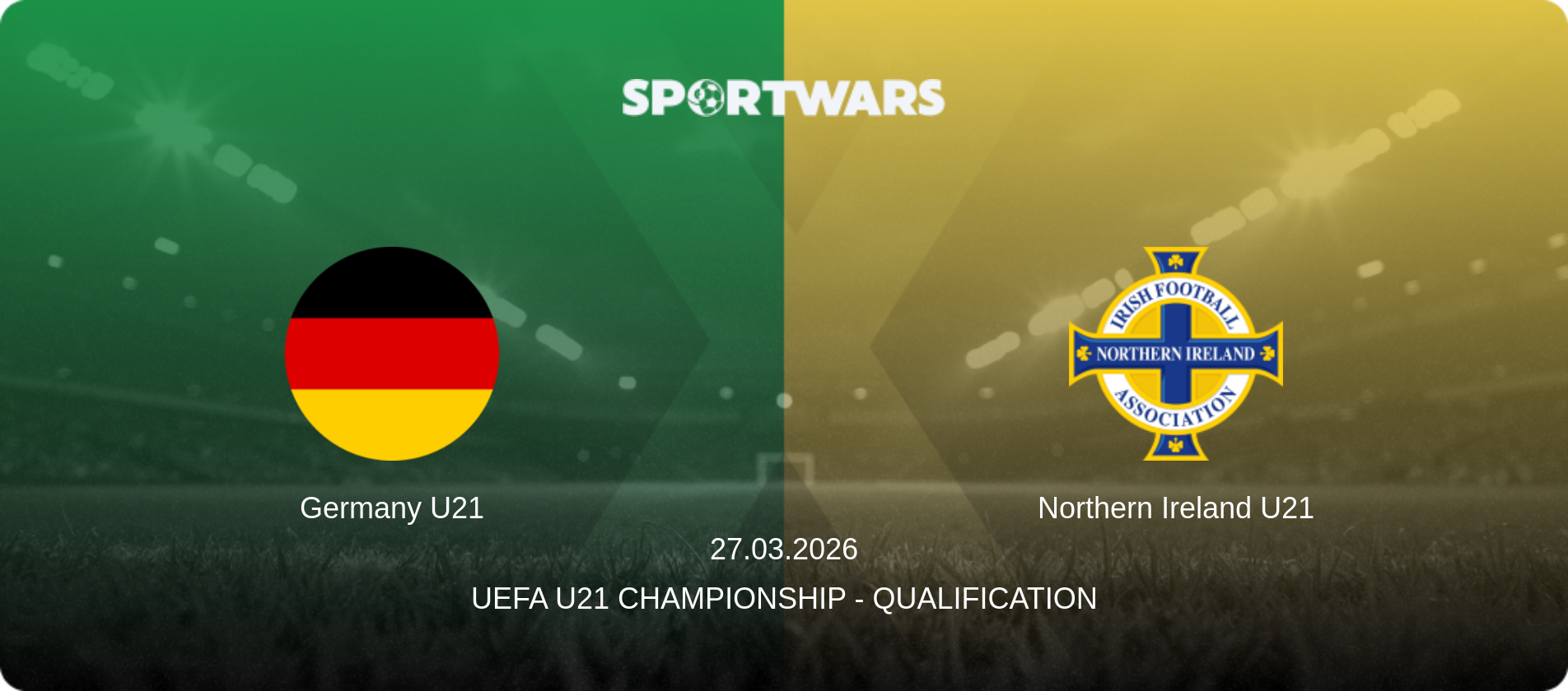 Germany U21 — Northern Ireland U21, 27.03.2026 — UEFA U21 Championship - Qualification (match preview)
