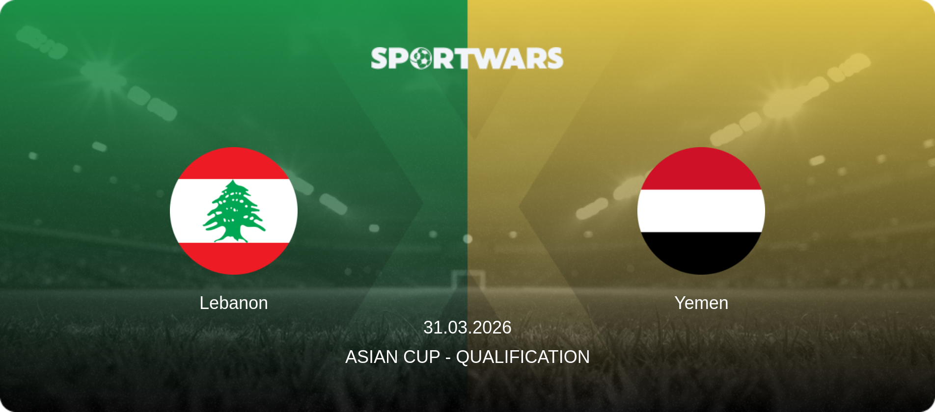 Lebanon — Yemen, 31.03.2026 — Asian Cup - Qualification (match preview)