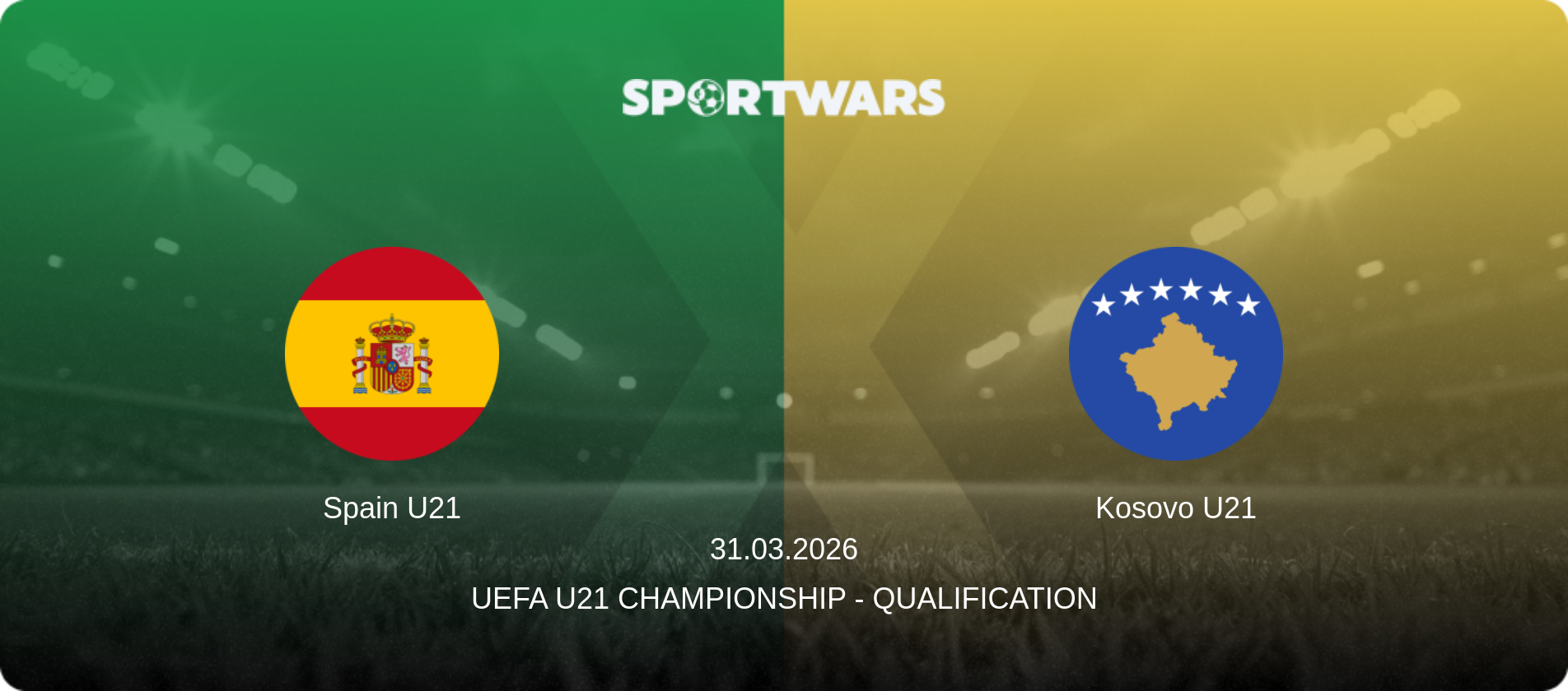 Spain U21 — Kosovo U21, 31.03.2026 — UEFA U21 Championship - Qualification (match preview)