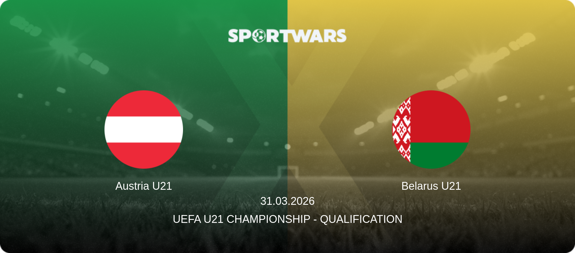 Austria U21 — Belarus U21, 31.03.2026 — UEFA U21 Championship - Qualification (match preview)