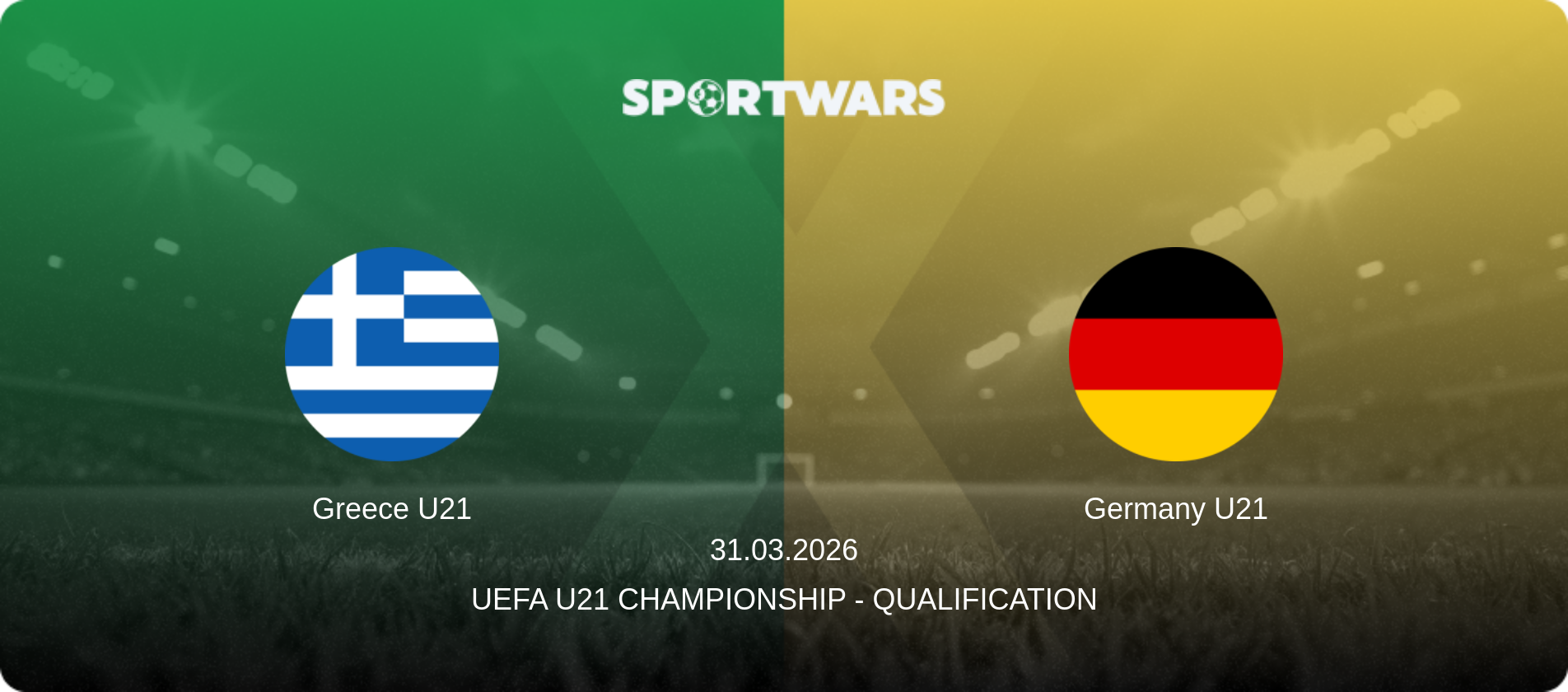 Greece U21 — Germany U21, 31.03.2026 — UEFA U21 Championship - Qualification (match preview)