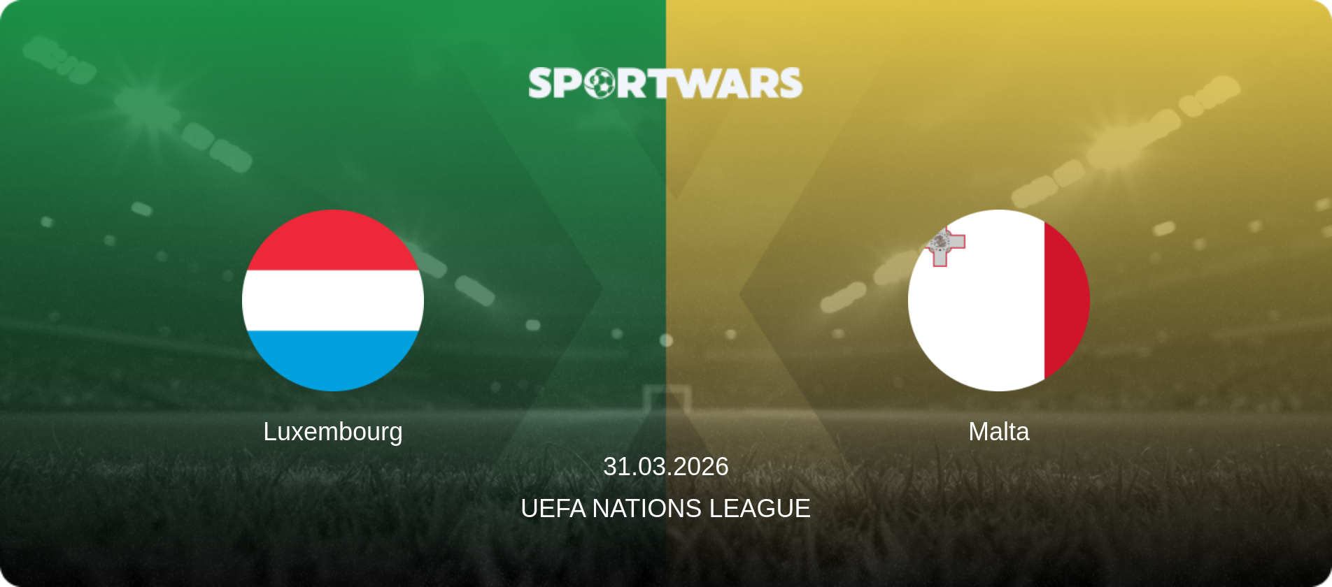 Luxembourg — Malta, 31.03.2026 — UEFA Nations League (match preview)