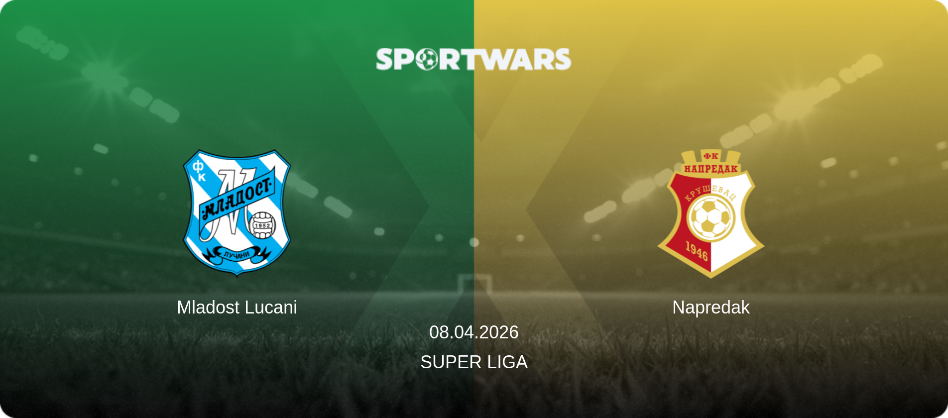 Mladost Lucani — Napredak, 08.04.2026 — Super Liga (match preview)