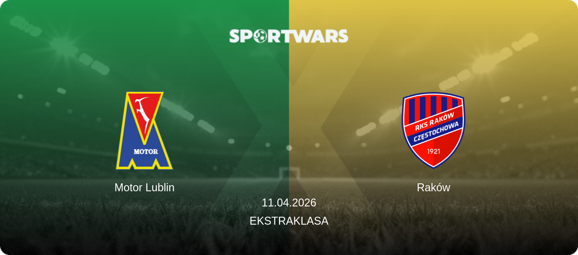 Motor Lublin — Raków, 11.04.2026 — Ekstraklasa (match preview)