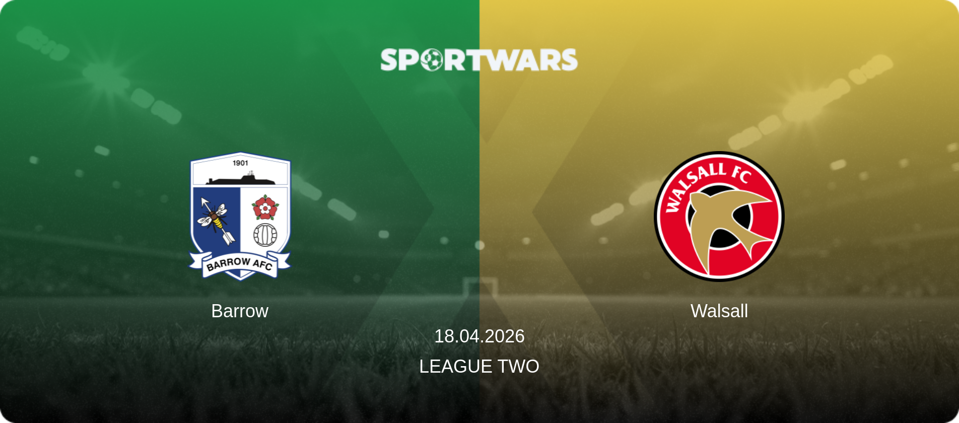 Barrow — Walsall, 18.04.2026 — League Two (match preview)