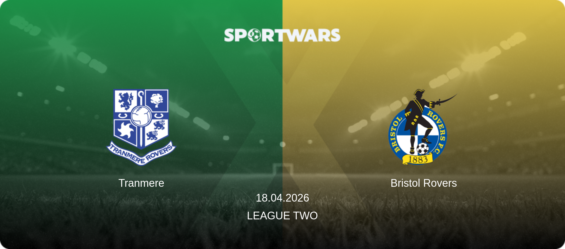 Tranmere — Bristol Rovers, 18.04.2026 — League Two (match preview)