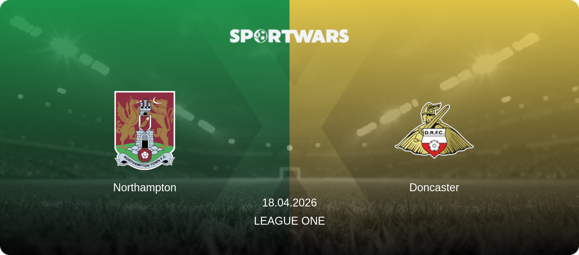 Northampton — Doncaster, 18.04.2026 — League One (match preview)