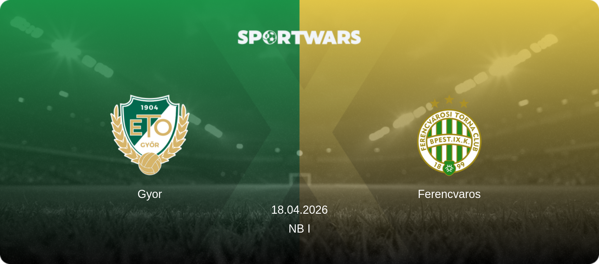 Gyor — Ferencvaros, 18.04.2026 — NB I (match preview)