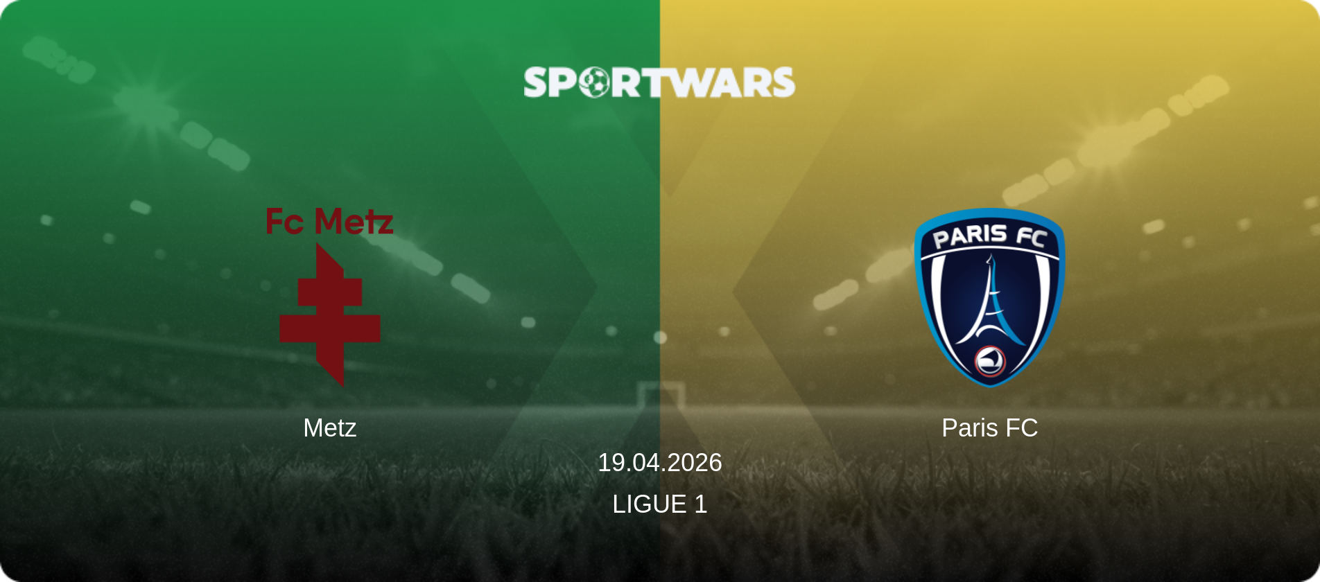 Metz — Paris FC, 19.04.2026 — Ligue 1 (match preview)