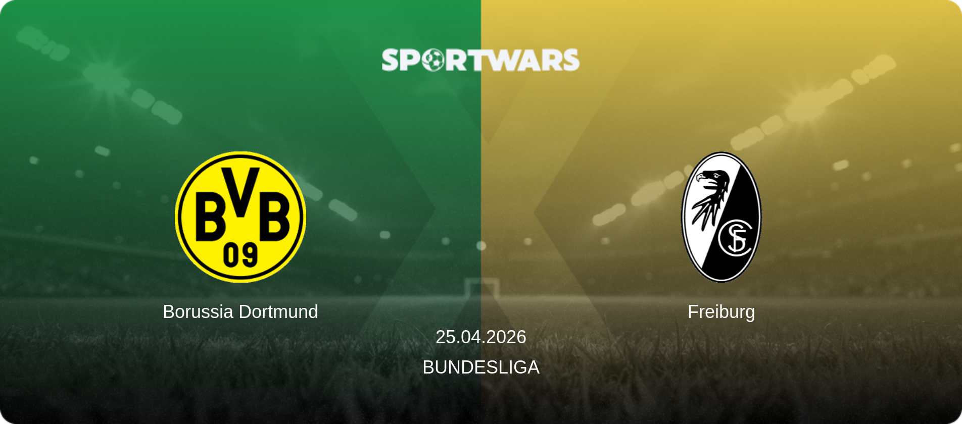 Borussia Dortmund — Freiburg, 25.04.2026 — Bundesliga (match preview)