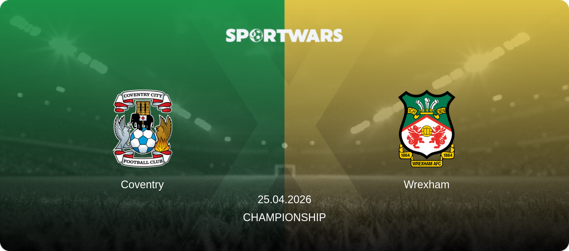 Coventry — Wrexham, 25.04.2026 — Championship (match preview)