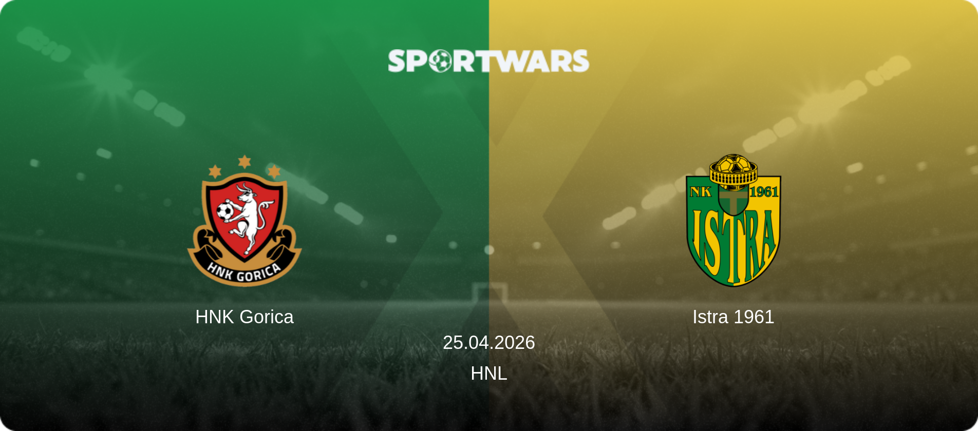 HNK Gorica — Istra 1961, 25.04.2026 — HNL (match preview)