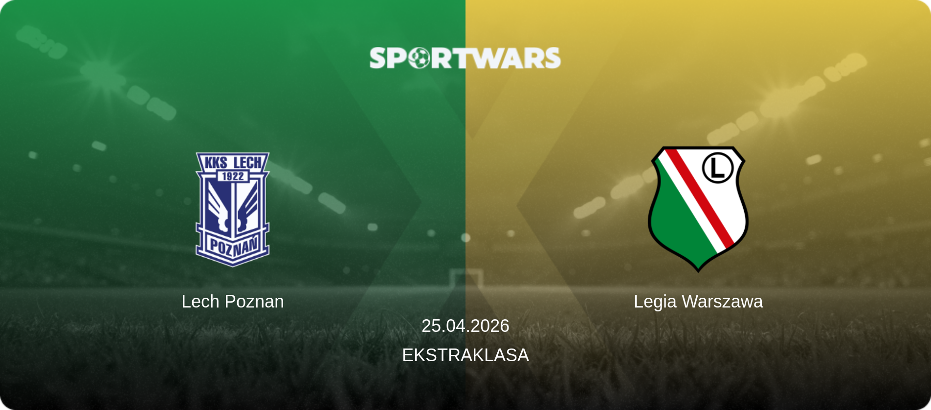 Lech Poznan — Legia Warszawa, 25.04.2026 — Ekstraklasa (match preview)