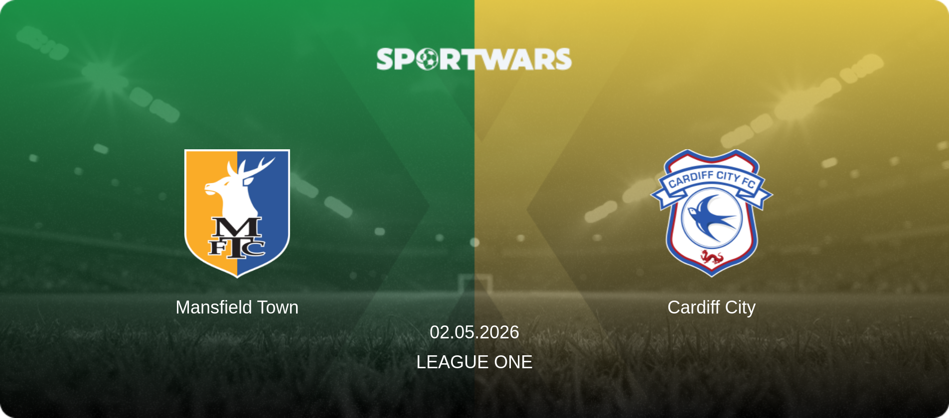 Mansfield Town — Cardiff City, 02.05.2026 — League One (match preview)