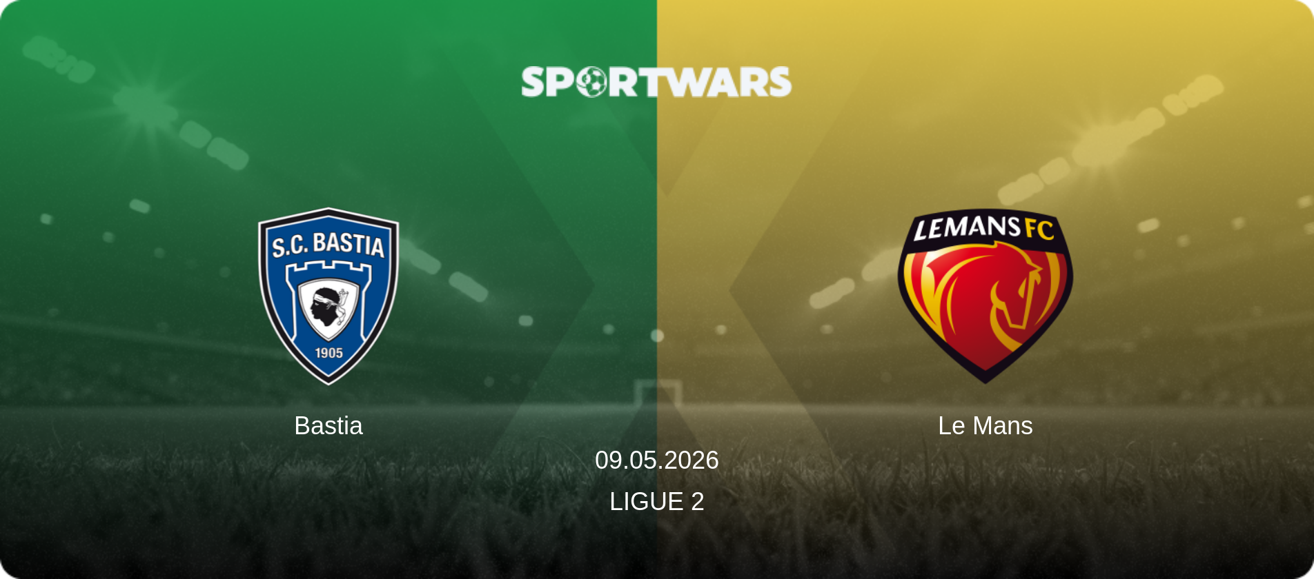 Bastia — Le Mans, 09.05.2026 — Ligue 2 (match preview)