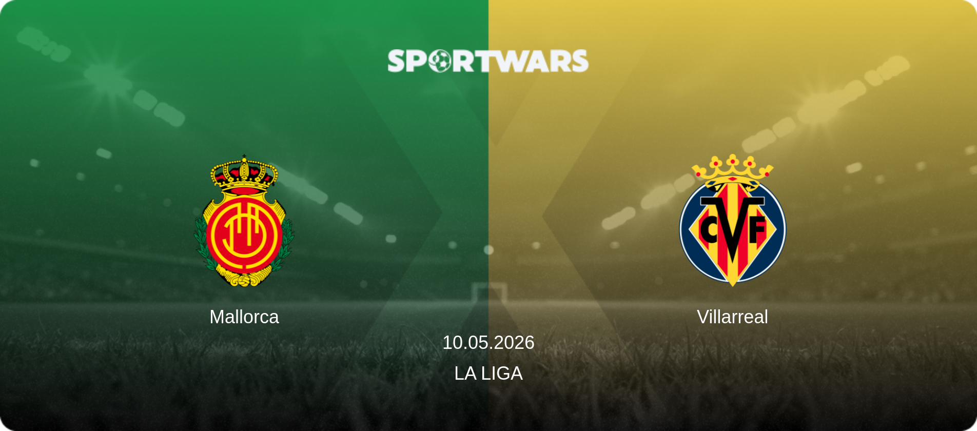 Mallorca — Villarreal, 10.05.2026 — La Liga (match preview)