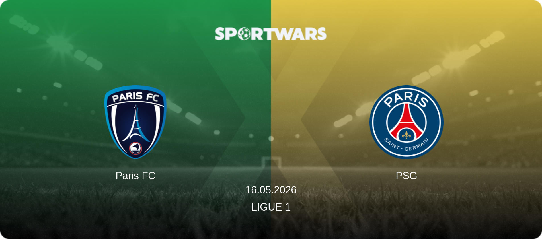 Paris FC — PSG, 16.05.2026 — Ligue 1 (match preview)