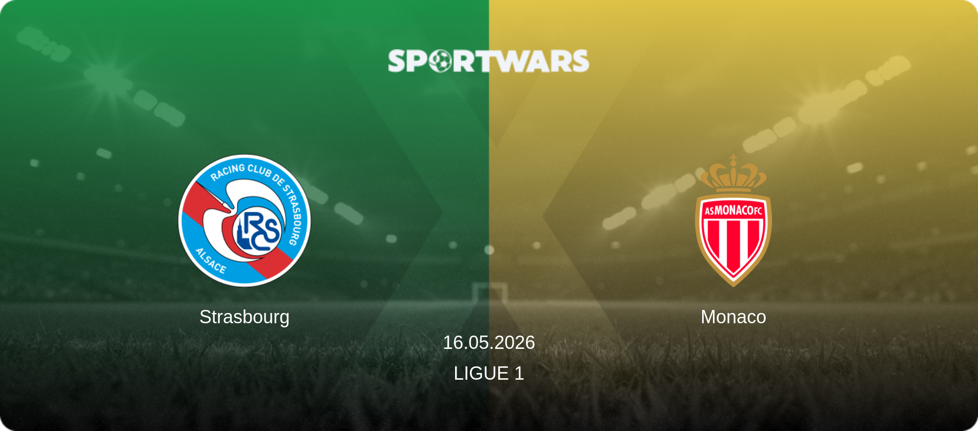 Strasbourg — Monaco, 16.05.2026 — Ligue 1 (match preview)